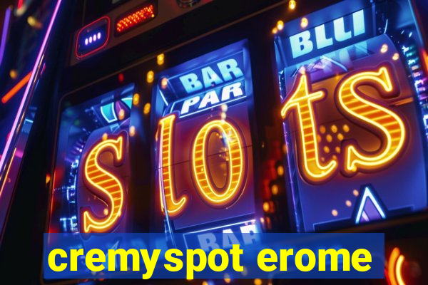 cremyspot erome